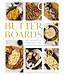 Butter Boards Cookbook