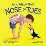 Harper & Collins Publishers God Made You Nose To Toes Book