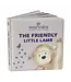 The Friendly Little Lamb Board Book