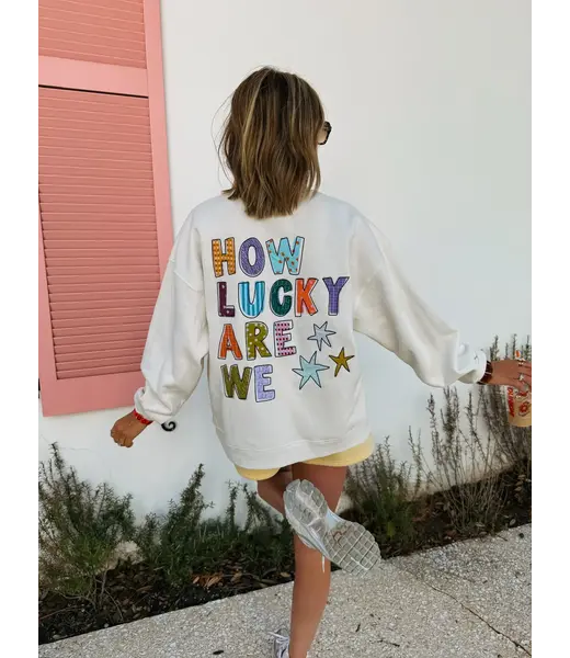 Etta & East Shop How Lucky Are We Cream Sweatshirt