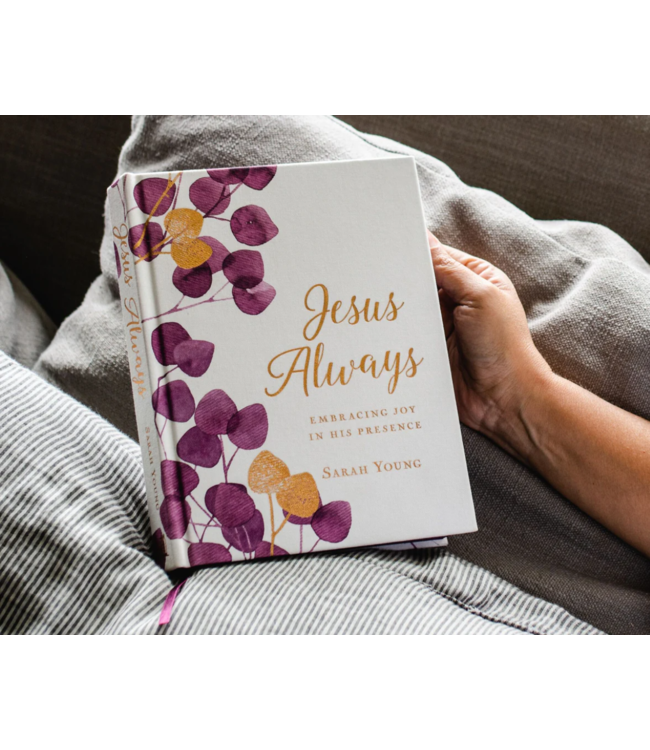 Jesus Always w/Full Scriptures: Embracing Joy in His Presence (a 365-Day Devotional)