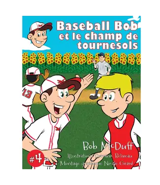 Baseball Bob et le champ de tournesols