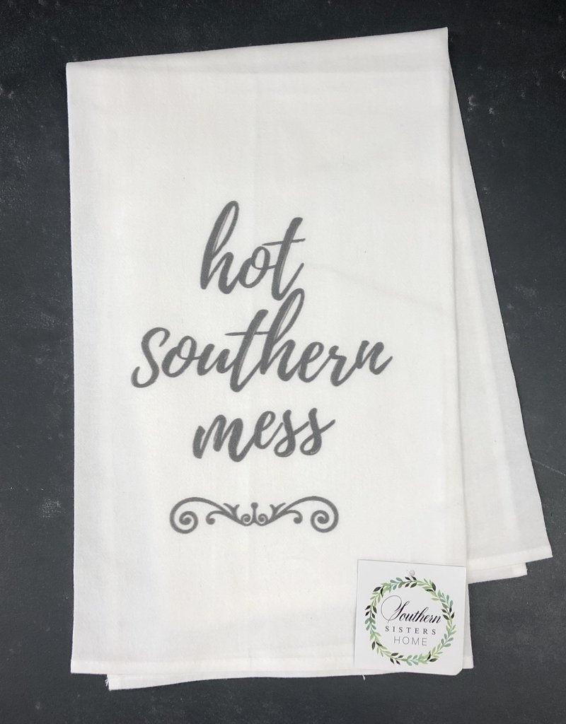 Southern Sisters Enterprises Hot Southern Mess Towel