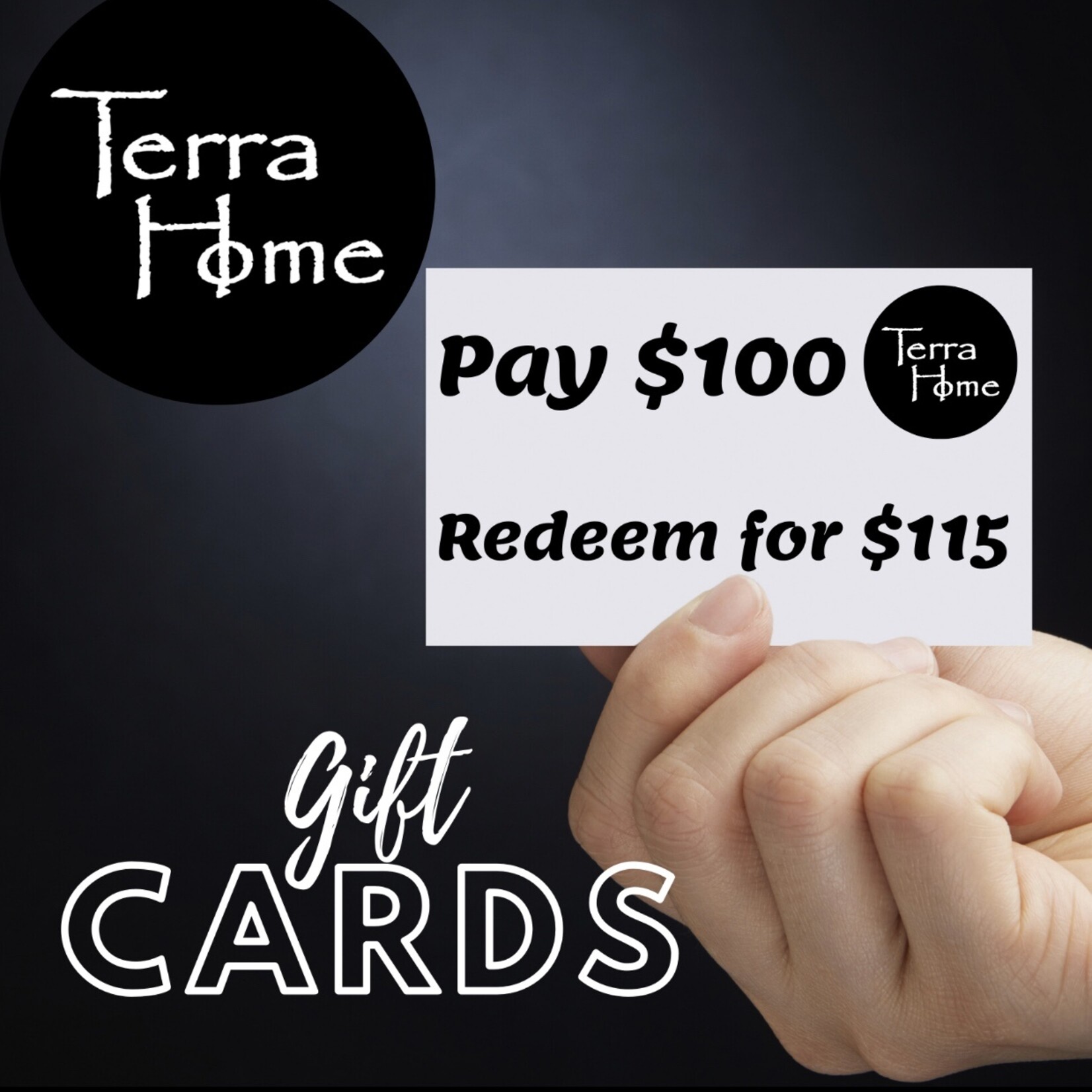 Terra Home Gift Card- $100.00