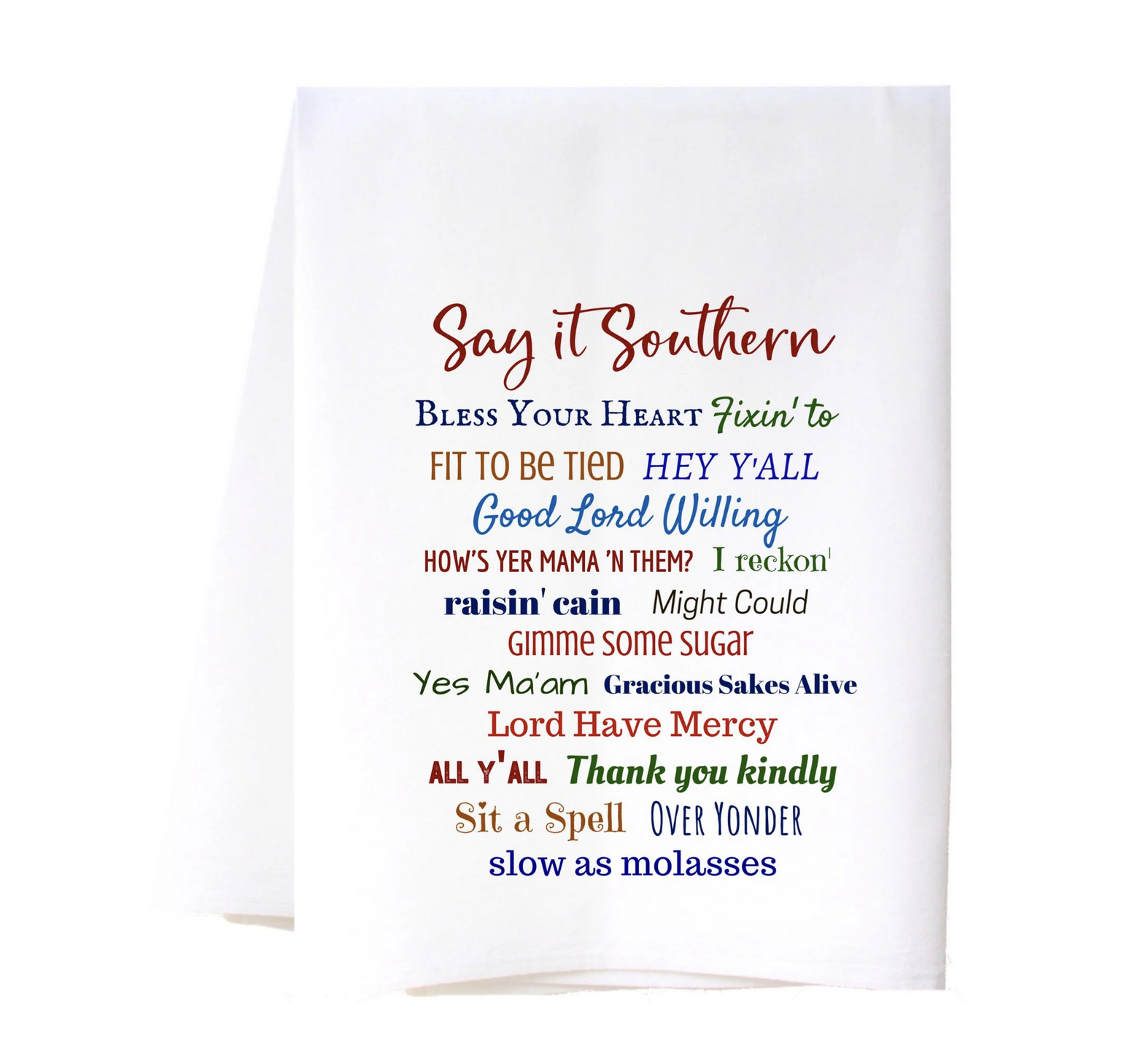 Cora &  Plate Southern Sisters Color Say It Southern Flour Sack Towel