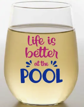 "Life/Pool" PINK Shatterproof Wine Glass