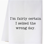 Cora & Pate Wrong Day Flour Sack Towel