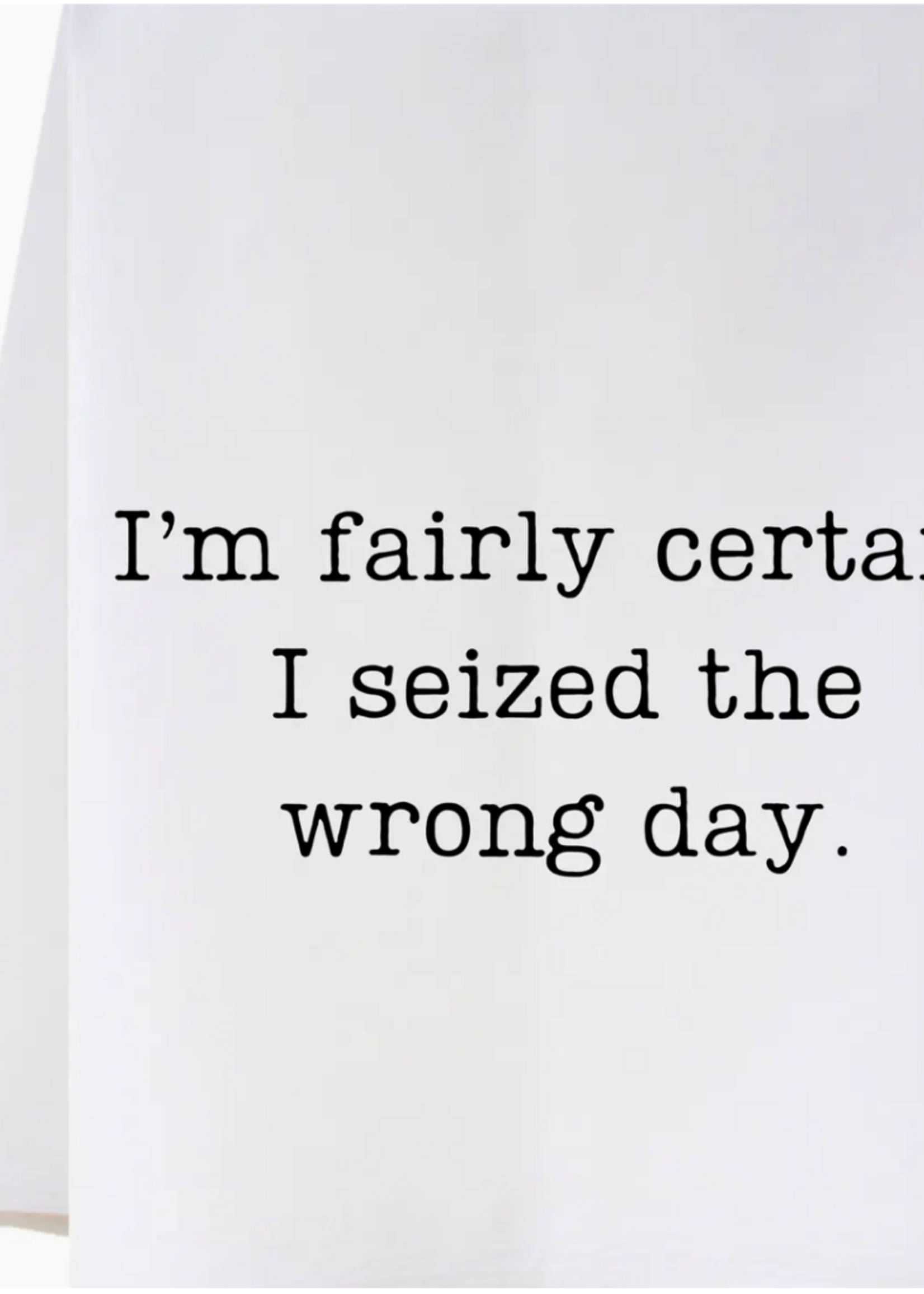 Cora & Pate Wrong Day Flour Sack Towel