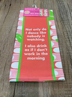 Drinks On Me Towel Don't Work in Morning