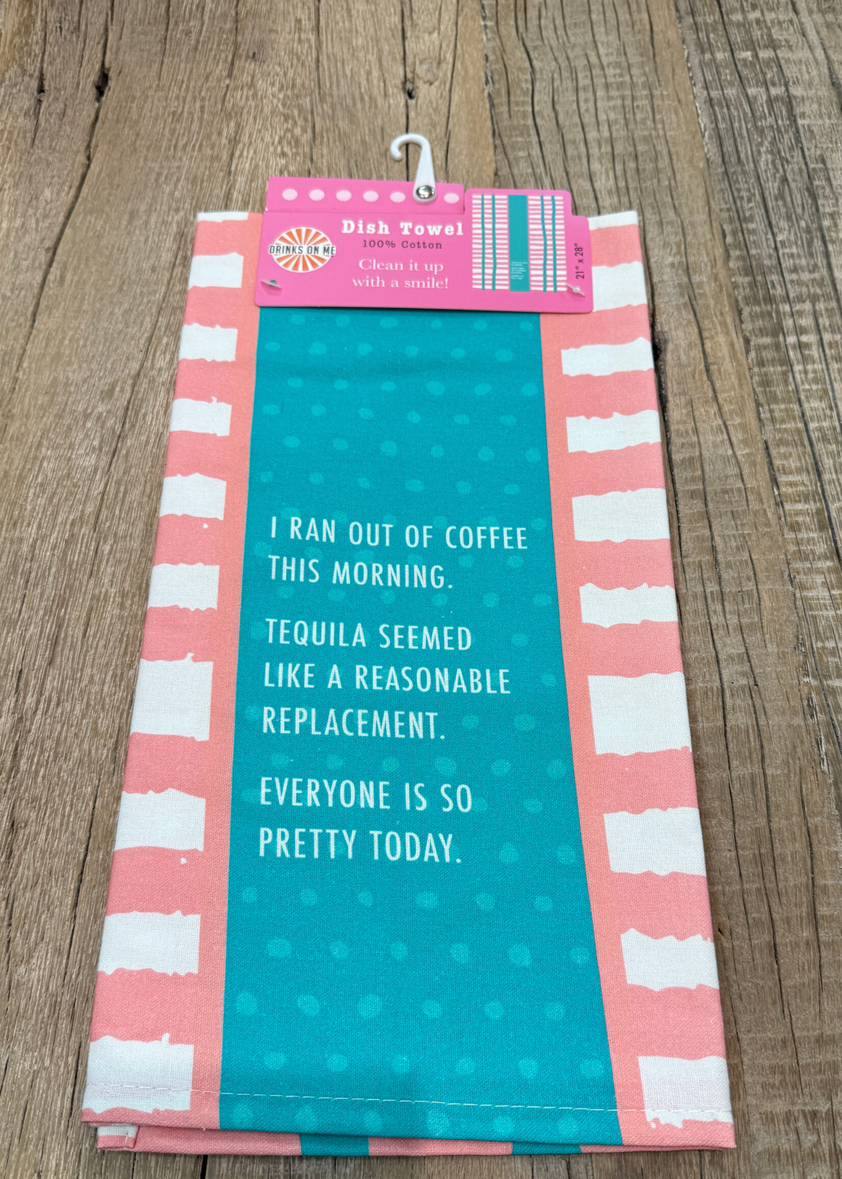 Drinks On Me Towel Ran Out of Coffee