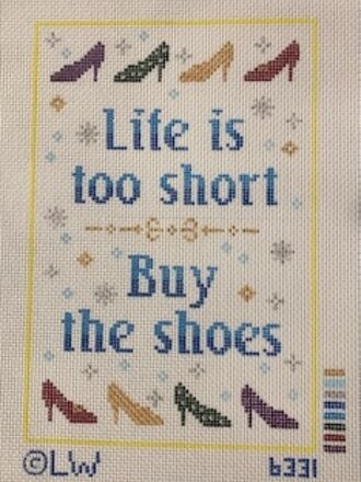 LW6331 Life is Too Short....