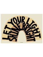 Affiche Let Your Light Shine Bright  - Jaune