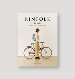 The Kinfolk Travel - Slower Ways to See the World