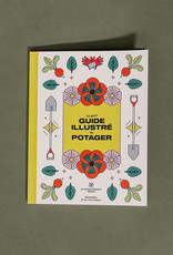 Nutritionniste Urbain Le Petit Guide Illustré du Potager ( French Version)