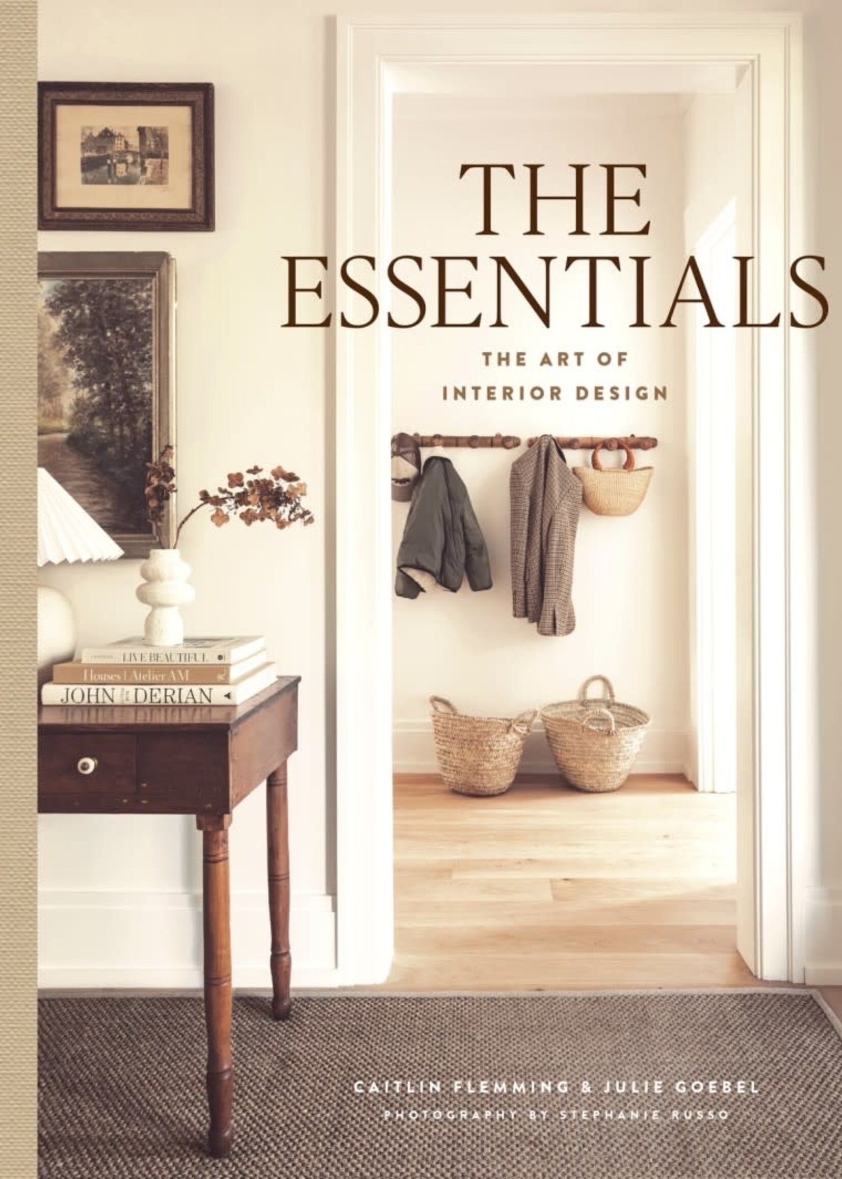 The Essentials: The Art of Interior Design by Caitlin Flemming