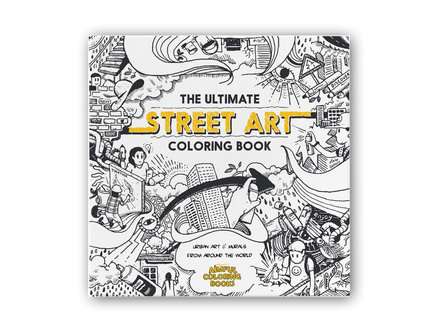 the ultimate street art coloring book