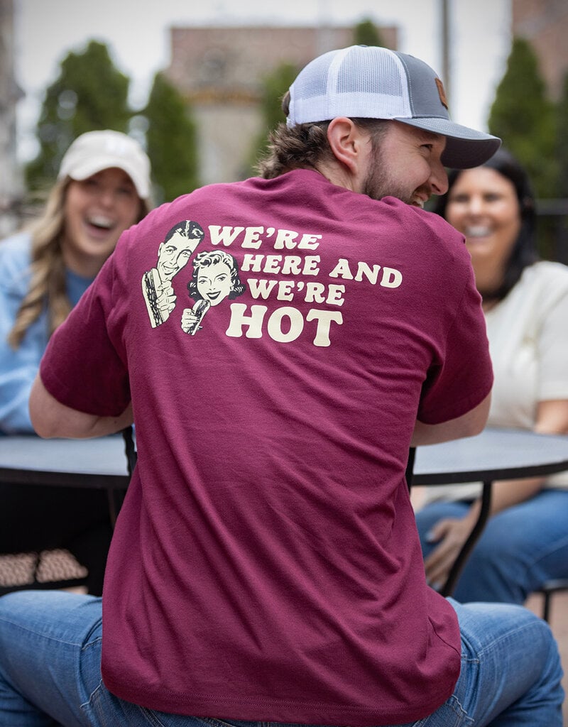 Bella Canvas WE'RE HERE & WE'RE HOT TEE