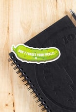 "Don't Forget Your Pickle" Bookmark