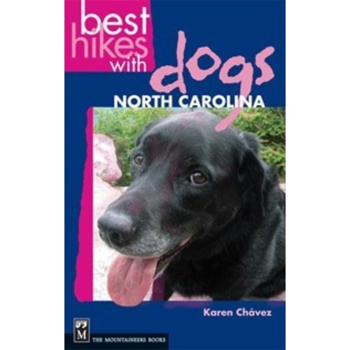 MOUNTAINEERS BOOKS Best Hikes with Dogs North Carolina MOUNTAINEERS BOOKS Best Hikes with Dogs North Carolina