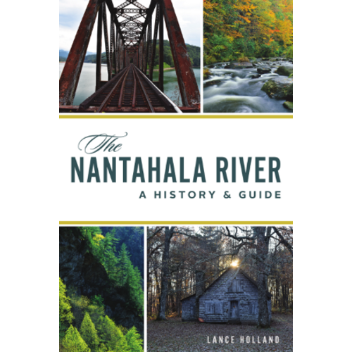 The Nantahala River: A History & Guide