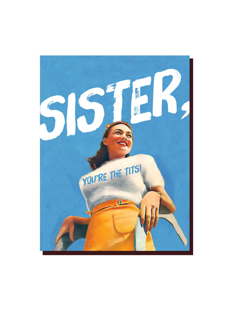 Sister, You're The Tits Card