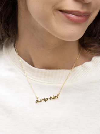 Dump Him Necklace