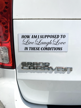 In These Conditions Bumper Magnet In These Conditions Bumper Magnet