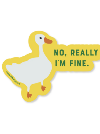 No, Really I'm Fine Sticker