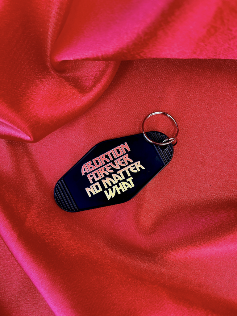 Abortion Forever Key Tag