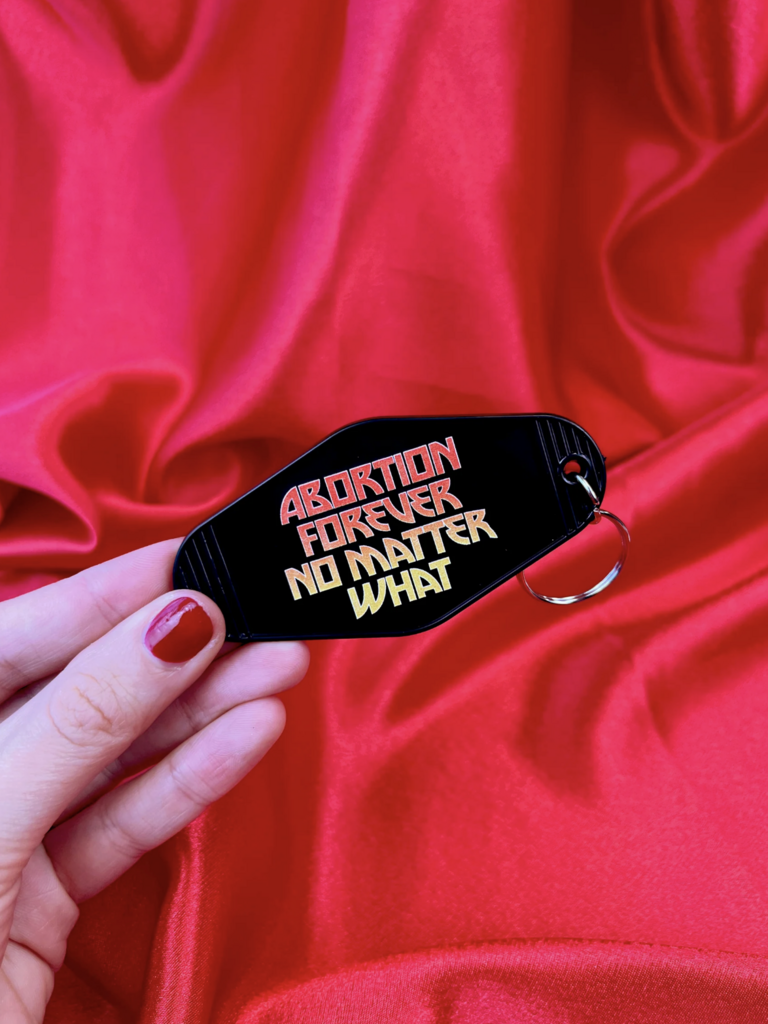 Abortion Forever Key Tag