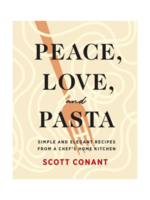 Abrams Sterart Tabori&Chang Peace, Love and Pasta By Scott Conant
