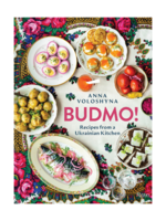 Random House BUDMO!: Recipes from a Ukranian Kitchen by Anna Voloshyna