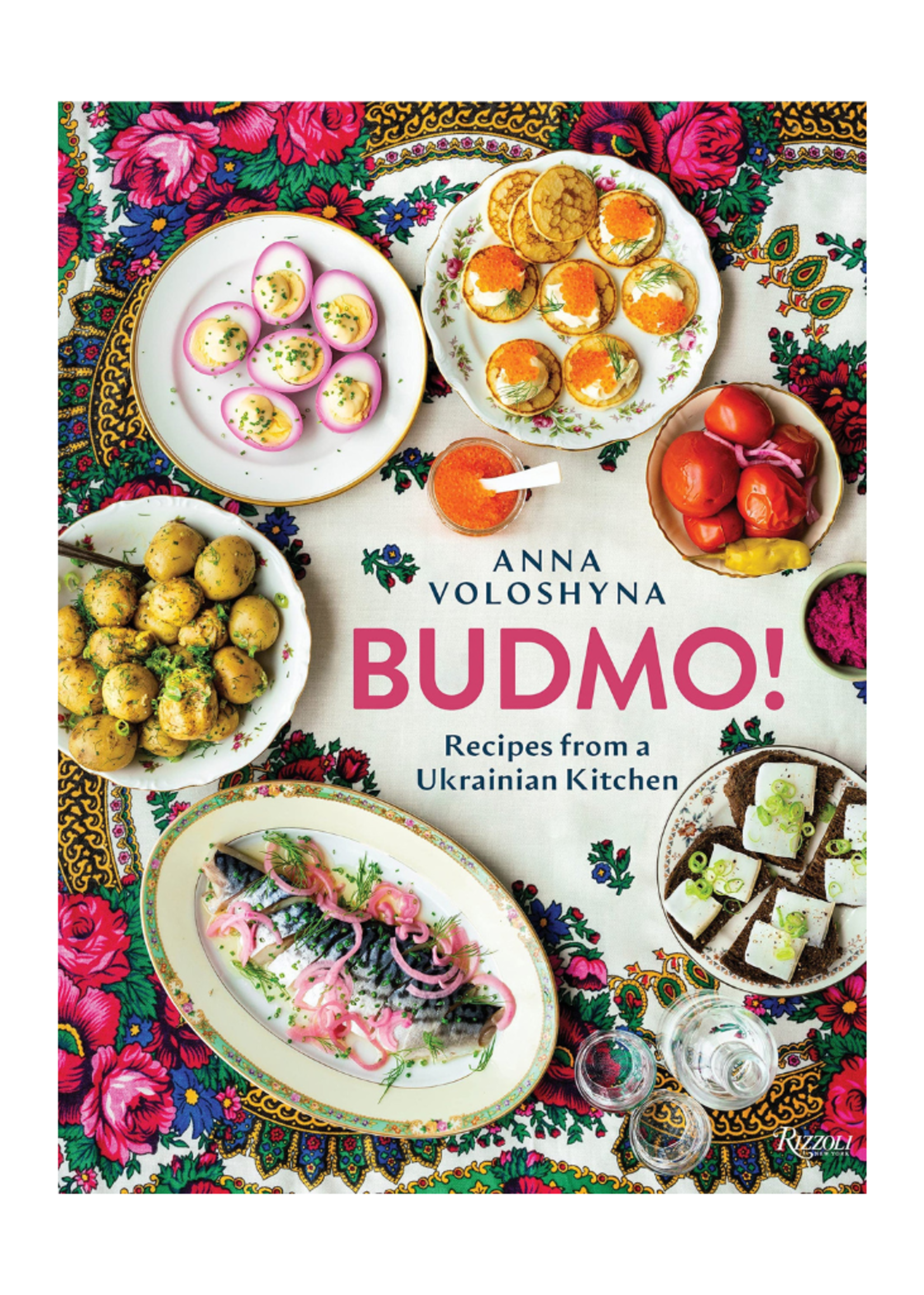 Random House BUDMO!: Recipes from a Ukranian Kitchen by Anna Voloshyna