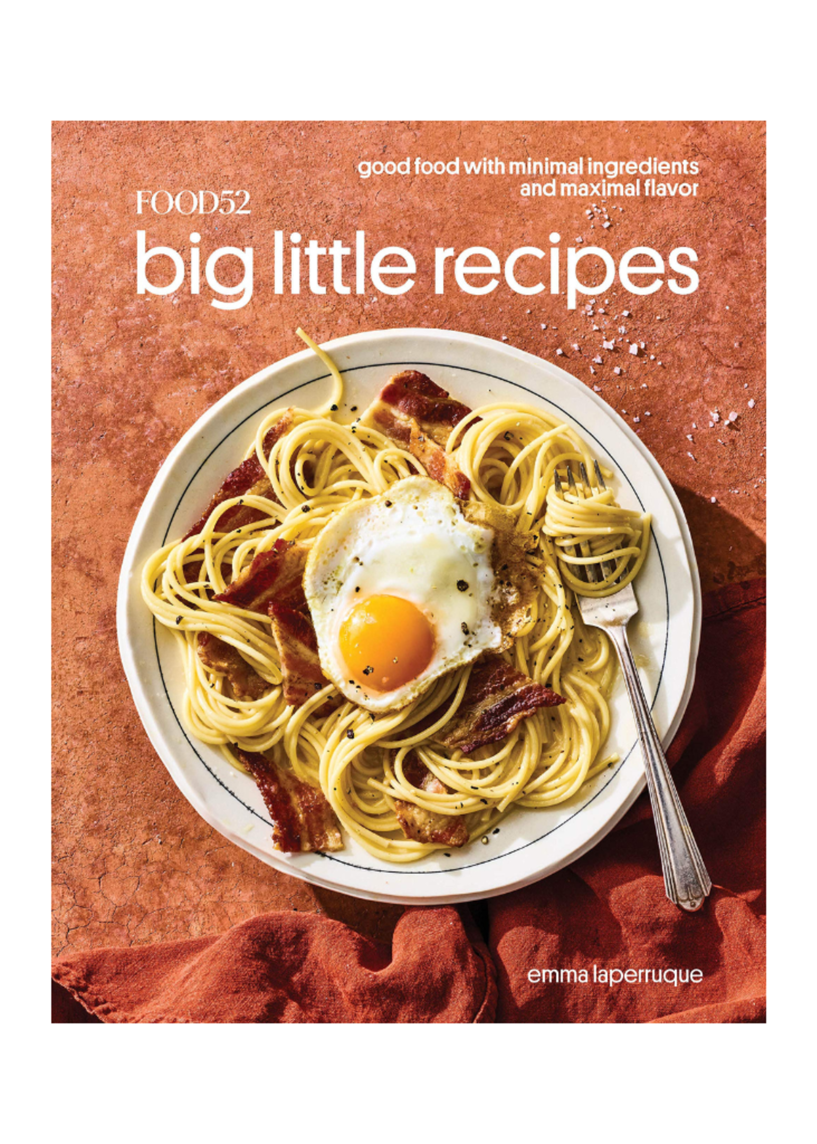 Random House Food52 Big Little Recipes by Emma Laperruque