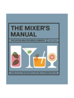 Chronicle Books The Mixers Manual by Dan Jones