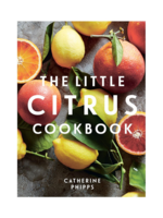 Chronicle Books The Little Citrus Cookbook by Catherine Phipps