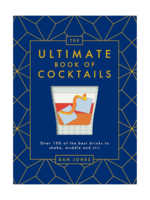 Chronicle Books The Ultimate Book of Cocktails: Over 100 of Best Drinks to Shake, Muddle and Stir by Dan Jones