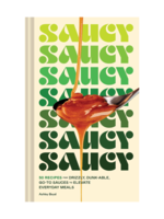 Chronicle Books Saucy: 50 Recipes for Drizzly, Dunk-able, Go-To Sauces to Elevate Everyday Meals by Ashley Boyd