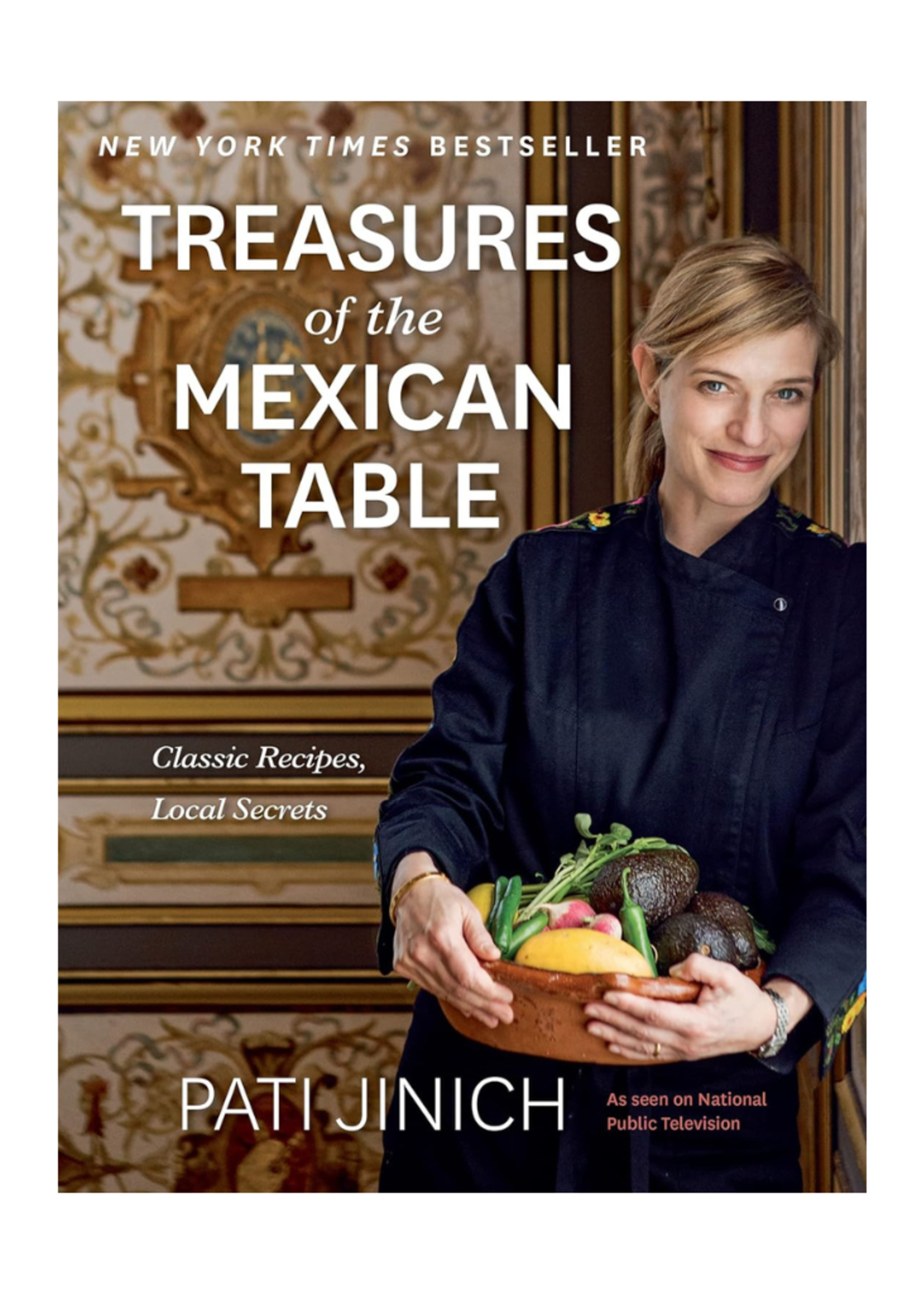 Harper Collins Harper Collins Pati Jinich Treasures of the Mexican Table by Pati Jinich