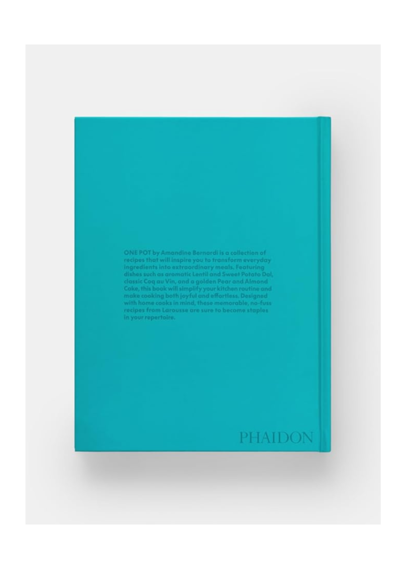 Phaidon Press Phaidon - ﻿﻿﻿One Pot: 100 Simpole Recipes to Cook Together by Amandine Bernardi