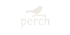 Perch - Unique Gifts Since 2008