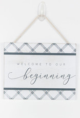 Adams & Co Welcome to Our Beginning Sign