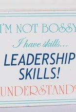 Adams & Co Not Bossy 5x5 Have Leadership Skills