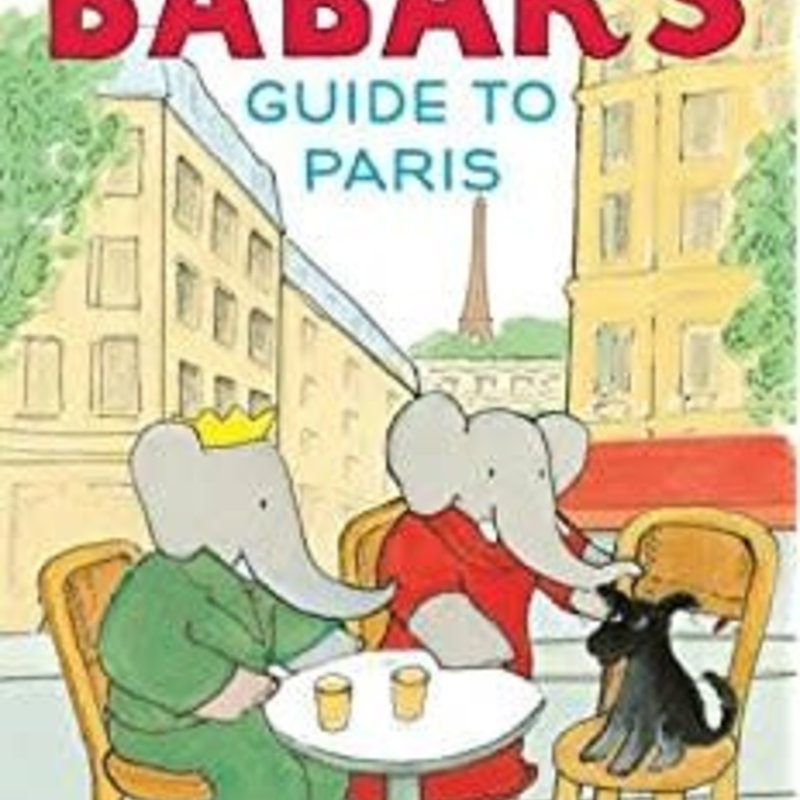 Hachette Babar's Guide to Paris