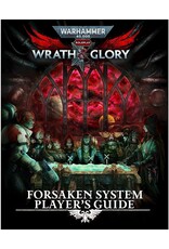 Cubicle Seven WH40k Wrath & Glory RPG: Forsaken System Player`s Guide