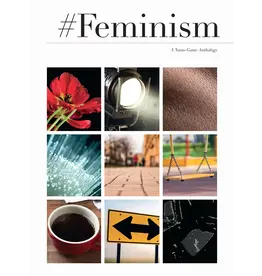 Stone Skin Press #Feminism: A Nano-Games Anthology