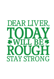 Unisex Baseball Tee:  Dear Liver Today Will Be Rough Stay Strong