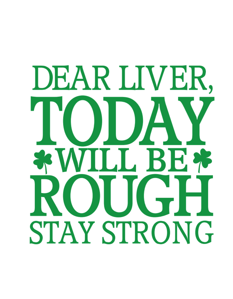 Unisex Baseball Tee:  Dear Liver Today Will Be Rough Stay Strong