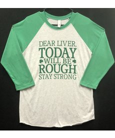 Dear Liver, Today Will Be Rough Stay Strong (Supersoft) BB Tee