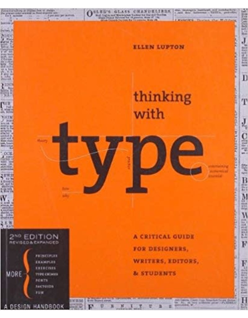Thinking with Type, A Critical Guide for Designers, Writers, Editors and Students, 2nd Edition